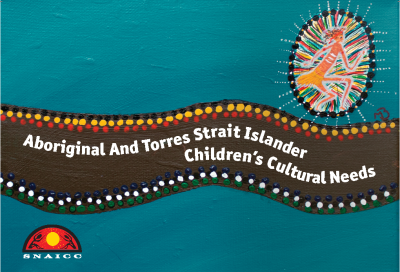 Aboriginal and Torres Strait Islander Children's Cultural Needs