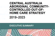 Central Australia Aboriginal Community-Controlled Out-of-home Care Strategy Steering Committee outlines next steps